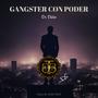 Gangster con poder (feat. Dr Dièse)