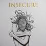 Insecure (Explicit)