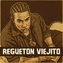 Regueton Viejito