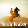 Lonely Cowboy