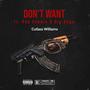 Don't Want (feat. Rob Cobain & Big Huge) [Explicit]