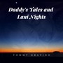 Daddy's Tales and Lani Nights (feat. Nate Coffey & Mary Monroe)