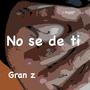 No se de ti (Explicit)