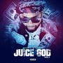 Juice God, Vol. 1 (Explicit)