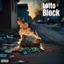 Lotto Block Mixtape (Explicit)