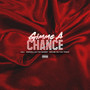 Gimme a Chance (Explicit)