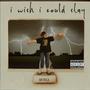 i wish i could stay (Explicit)