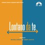 Lontano da te (Colonna sonora originale della fiction TV)