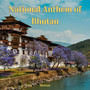 National Anthem of Bhutan