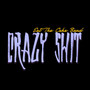 Crazy **** (Explicit)