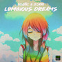 Luminous Dreams