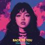 Back to You