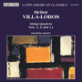 Villa-lobos: String Quartets Nos. 4, 6 and 14