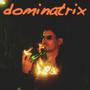 DOMINATRIXx (Explicit)