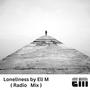 Loneliness (Radio Mix) (Radio Edit)