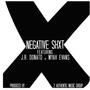 Negative Shxt (feat. J.R. Donato & Myah Evans) [Explicit]