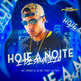 Hoje a noite é desmantelo (Explicit)