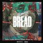 Bread (feat. Sativa, Emilio Herrera, Defiant & Dough boy yetti) [Explicit]
