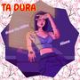 TA DURA (feat. The Killha)