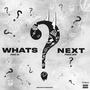 Whats Next (feat. Prince Lèon) [Explicit]