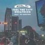 Feel The City Breathing (Explicit)