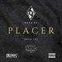 Placer (feat. Sndk 150) [Explicit]