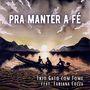 Pra Manter a Fé