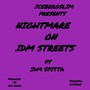 NIGHTMARE ON IDM STREETS (Explicit)