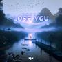 Lose You