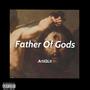 Father Of Gods (Explicit)