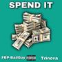 Spend It (Explicit)