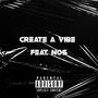 Create a Vibe (feat. No$) [Explicit]