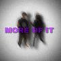 More Of It (feat. jayromanii) [Explicit]