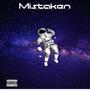 Mistaken (Explicit)