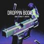 Droppin Bodies (Explicit)