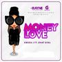 Money Love (feat. Dhat Gyal)