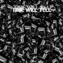 Time Will Tell