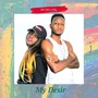 My Desir (feat. Bmc & Olsy)