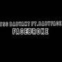 Facebroke (feat. Babyface nml) [Explicit]