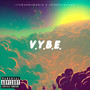 V.Y.B.E. (Visualize Your Bliss Easily) [Explicit]