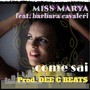 COME SAI (feat. Barbara Cavaleri & DEE C BEATS)