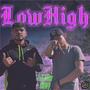 Low High (feat. O D A) [Explicit]