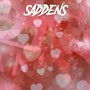 Saddens (Explicit)