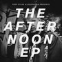 The Afternoon EP