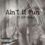 Ain't it Fun (feat. MVP Jaiden) [Explicit]