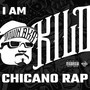 I am Chicano Rap (Explicit)