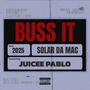 Buss it (feat. Juicee pablo) [Explicit]