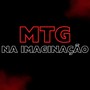 MTG NA IMAGINAÇÃO (Explicit)