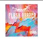 Flash Brazen (Explicit)