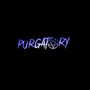 Purgatory (Explicit)